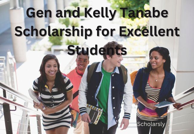 Gen and Kelly Tanabe Scholarship for Excellent Students