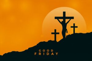 What is Good Friday Meaning